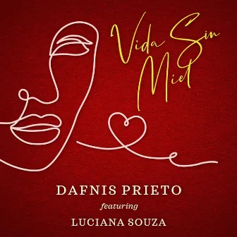 Vida Sin Miel by Dafnis Prieto