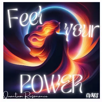 Feel Your Power by Quantum Resonance