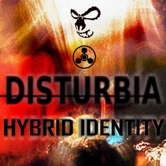 Hybrid identity by Disturbia