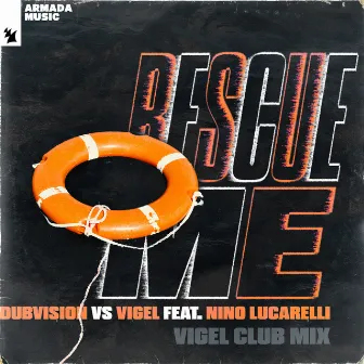 Rescue Me (Vigel Club Mix) by DubVision