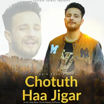 Chotuth Haa Jigar by Asif Kamal