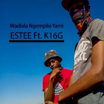 Wadlala Ngempilo Yami by ESTEE