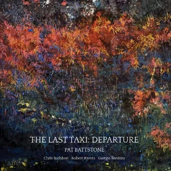 The Last Taxi: Departure by Pat Battstone