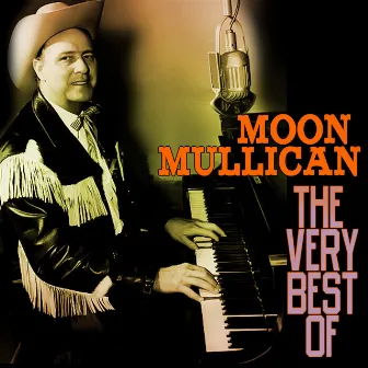 The Very Best Of by Moon Mullican