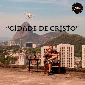 Cidade de Cristo by Roloff