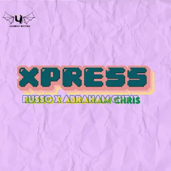 Xpress by Abraham Chris