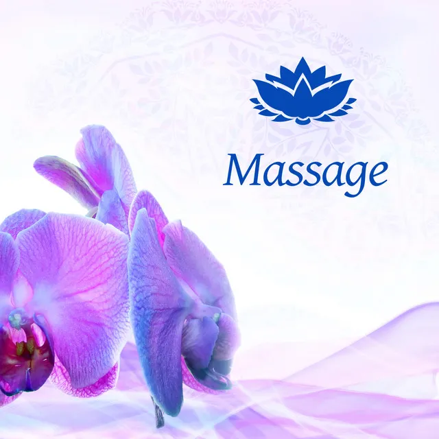 Massage – Sensual Massage with Oil, Relaxation & Meditation, Spa & Wellness, Background Music for Massage