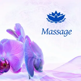 Massage – Sensual Massage with Oil, Relaxation & Meditation, Spa & Wellness, Background Music for Massage by Soothing Spa Paradise