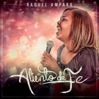 Aliento de Fe by Raquel Amparo