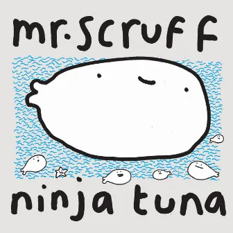 Ninja Tuna with Bonus Bait by Mr. Scruff