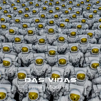 What About Us by Das Vidas