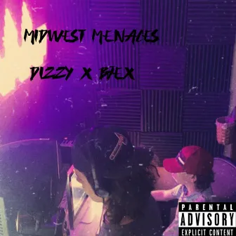 Midwest Menaces by Lil Dizzy