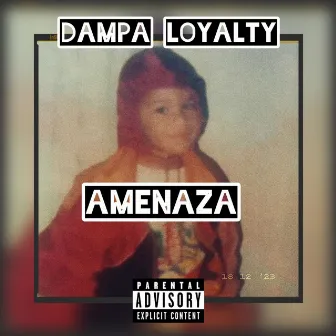 Amenaza by Dampa Loyalty