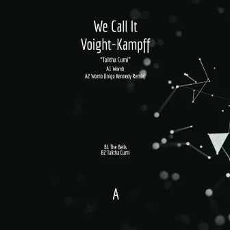 Talitha Cumi (+ Inigo Kennedy Remix) by We Call It Voight-Kampff