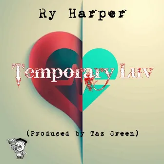 Temporary Luv by Ry Harper