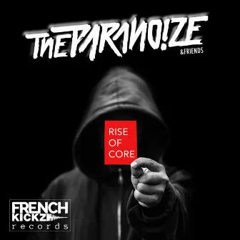 Rise of Core by The Paranoize