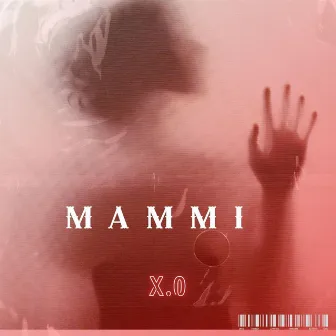 Mammi by X.O