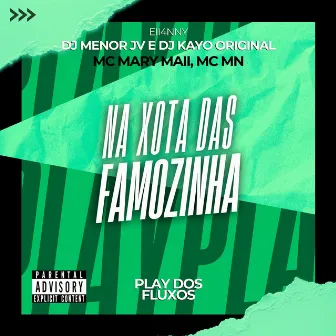 Na Xota das Famosinha by DJ Kayo Original