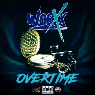 Overtime by WorXx