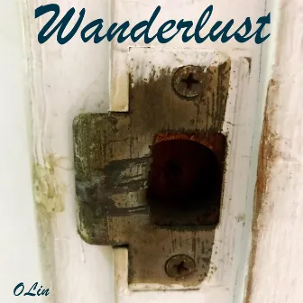 Wanderlust by Olin