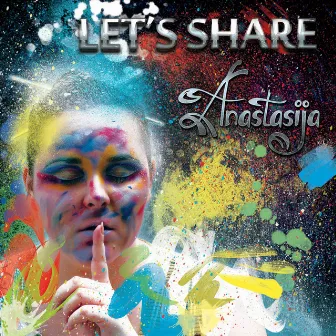 Let's Share by Anastasija