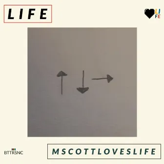 Life by Mscottloveslife