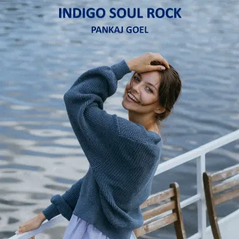 Indigo Soul Rock by Pankaj Goel