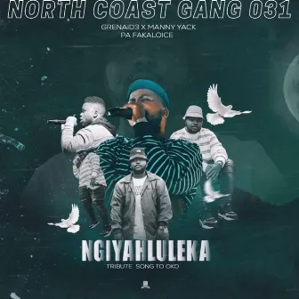 Ngiyahluleka by North Coast Gang 031