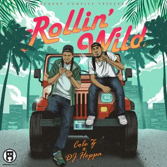 Rollin' Wild by Cole Z