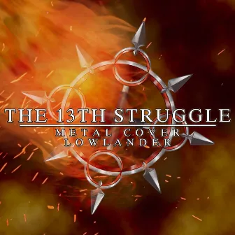 The 13th Struggle (from 