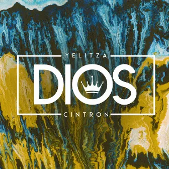 Dios by Yelitza Cintron