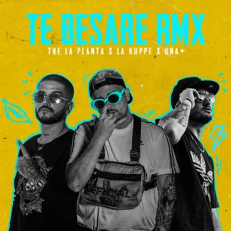 Te Besaré (Remix) by La Kuppe