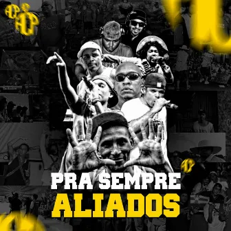 Pra Sempre Aliados by Aliados CP