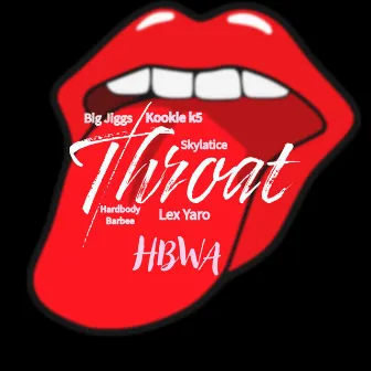 Throat (remix) by HBWA