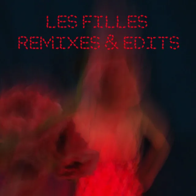 LES FILLES (Joshua James remix)