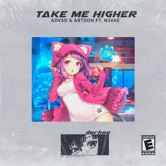 Take Me Higher by ADVSD