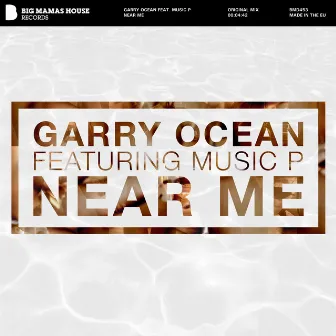 Near Me by Garry Ocean