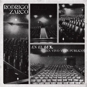 En el Lux, En Vivo y Sin Público by Rodrigo Zarco