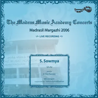 Madrasil Margazhi-2006 (Live) by S. Sowmya