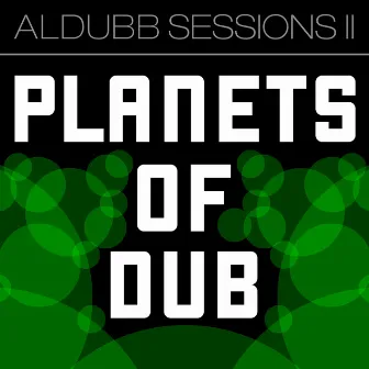 Planets of Dub II by Aldubb