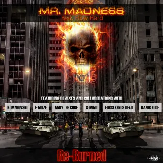 Re-Burned (feat. How Hard) by Mr. Madness