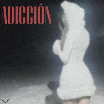 Adicción by Drew Flame