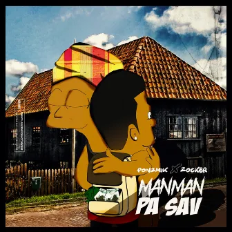 Manman Pa Sav by Pon2mik