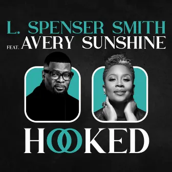 Hooked (Radio Edit) by L. Spenser Smith