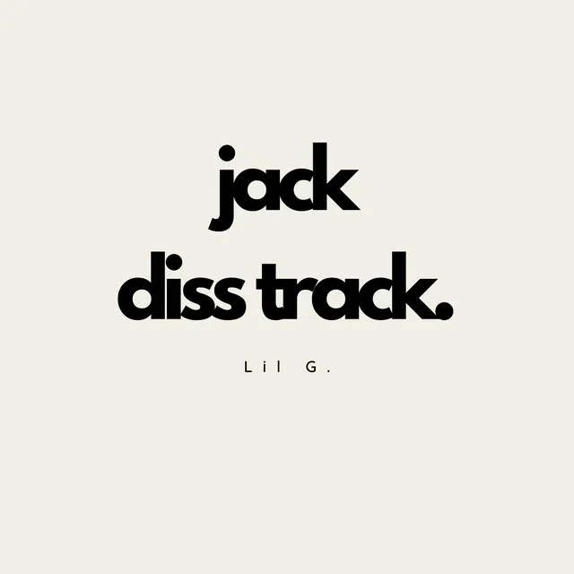 jack diss track.