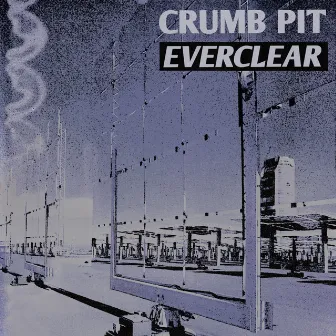 Everclear by Crumb Pit