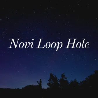 Novi Loop Hole by Unknown Artist