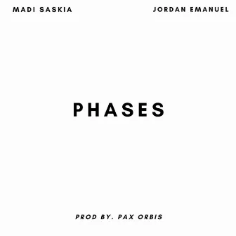 Phases by Pax Orbis