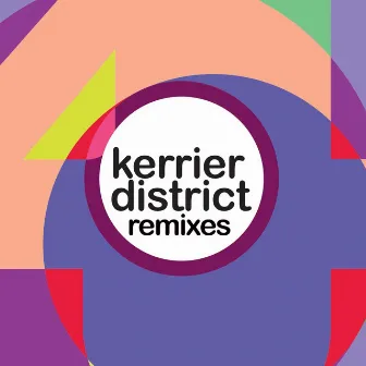 4 (Remixes) by Kerrier District