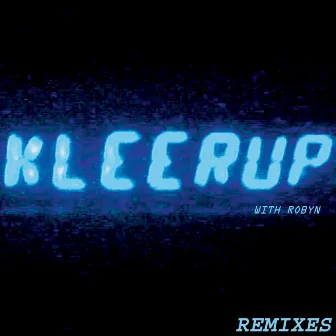 With Every Heartbeat Remixes by Kleerup